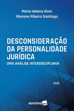 DESCONSIDERACAO DA PERSONALIDADE JURIDICA - UMA ANALISE INTERDISCIPLINAR
