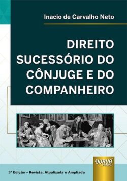 DIREITO SUCESSORIO DO CONJUGE E DO COMPANHEIRO