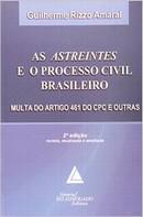 ASTREINTES E O PROCESSO CIVIL BRASILEIRO