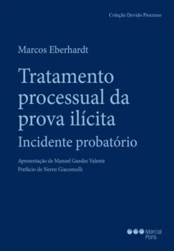 TRATAMENTO PROCESSUAL DA PROVA ILICITA