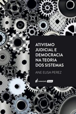 ATIVISMO JUDICIAL E DEMOCRACIA NA TEORIA DOS SISTEMAS