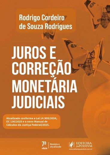 JUROS E CORRECAO MONETARIA JUDICIAIS