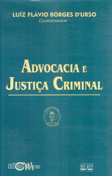 ADVOCACIA E JUSTICA CRIMINAL