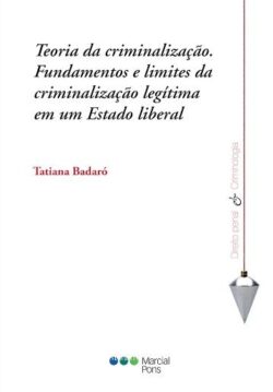 TEORIA DA CRIMINALIZACAO