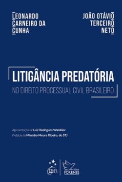 LITIGANCIA PREDATORIA NO DIREITO PROCESSUAL CIVIL BRASILEIRO