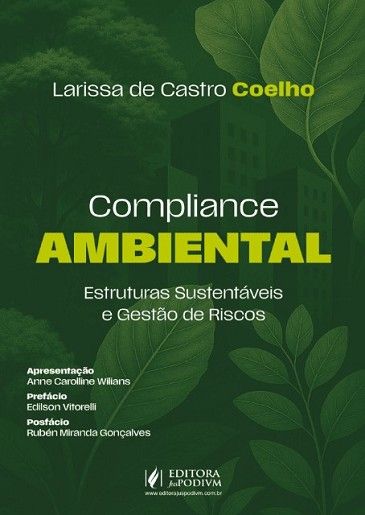 COMPLIANCE AMBIENTAL - ESTRUTURAS SUSTENTAVEIS E GESTAO DE RISCOS