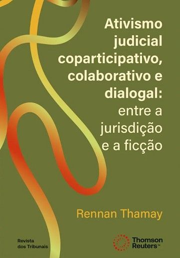 ATIVISMO JUDICIAL COPARTICIPATIVO, COLABORATIVO E DIALOGAL