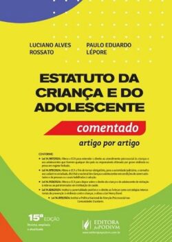 ESTATUTO DA CRIANCA E DO ADOLESCENTE - COMENTADO ARTIGO POR ARTIGO
