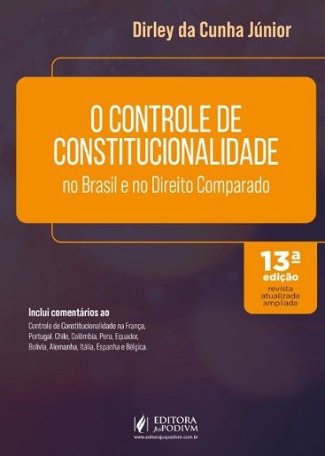CONTROLE DE CONSTITUCIONALIDADE NO BRASIL E NO DIREITO COMPARADO