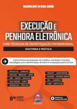 EXECUCAO E PENHORA ELETRONICA - COM TECNICAS DE INVESTIGACAO PATRIMONIAL