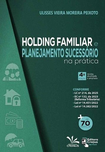 HOLDING FAMILIAR E PLANEJAMENTO SUCESSORIO NA PRATICA