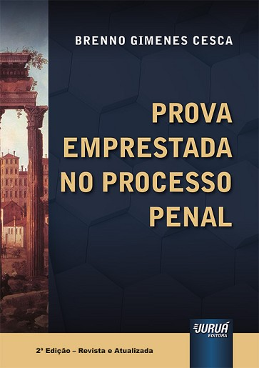 PROVA EMPRESTADA NO PROCESSO PENAL