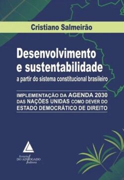 DESENVOLVIMENTO E SUSTENTABILIDADE A PARTIR DO SISTEMA CONSTITUCIONAL BRASILEIRO