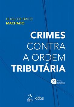 CRIMES CONTRA A ORDEM TRIBUTARIA