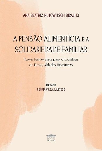 PENSAO ALIMENTICIA E A SOLIDARIEDADE FAMILIAR