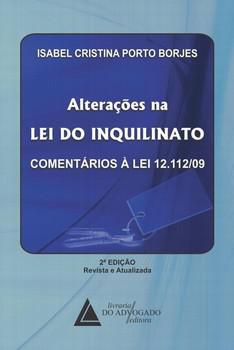 ALTERACOES NA LEI DO INQUILINATO-COMENTARIOS A LEI 12.112/09