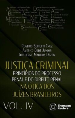 JUSTICA CRIMINAL NA OTICA DOS JUIZES BRASILEIROS - VOLUME 4