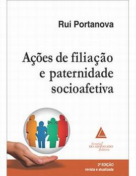 ACOES DE FILIACAO E PATERNIDADE SOCIOAFETIVA