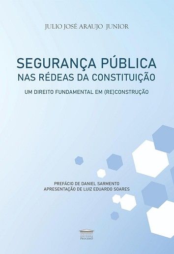 SEGURANCA PUBLICA NAS REDEAS DA CONSTITUICAO