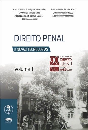 DIREITO PENAL E NOVAS TECNOLOGIAS - VOL. 1