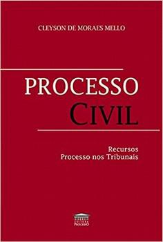 PROCESSO CIVIL - RECURSOS - PROCESSOS NOS TRIBUNAIS