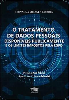 TRATAMENTO DE DADOS PESSOAIS DISPONIVEIS PUBLICAMENTE E OS LIMITES IMPOSTOS PELA LGPD