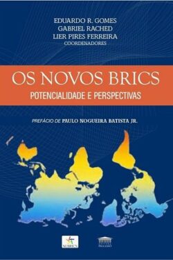 NOVOS BRICS - POTENCIALIDADE E PERSPECTIVAS