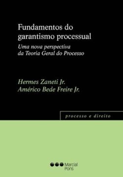 FUNDAMENTOS DO GARANTISMO PROCESSUAL