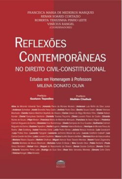 REFLEXOES CONTEMPORANEAS NO DIREITO CIVIL-CONSTITUCIONAL