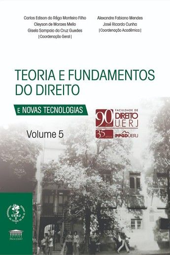 TEORIA E FUNDAMENTO DO DIREITO E NOVAS TECNOLOGIAS - VOL. 5