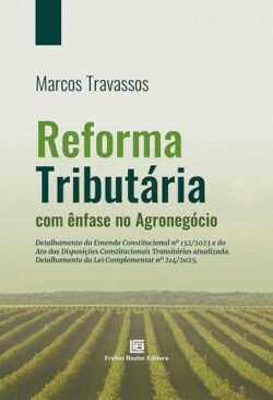 REFORMA TRIBUTARIA COM ENFASE NO AGRONEGOCIO