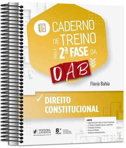 CADERNO DE TREINO PARA A 2ª FASE DA OAB - DIREITO CONSTITUCIONAL