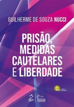 PRISAO, MEDIDAS CAUTELARES E LIBERDADE