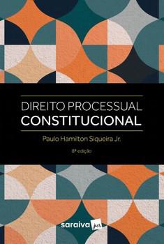 DIREITO PROCESSUAL CONSTITUCIONAL