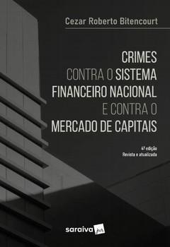 CRIMES CONTRA O SISTEMA FINANCEIRO NACIONAL E CONTRA O MERCADO DE CAPITAIS