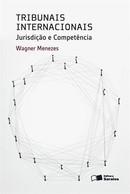 TRIBUNAIS INTERNACIONAIS- JURISDICAO E COMPETENCIA-SARAIVA
