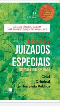 LEI DOS JUIZADOS ESPECIAIS - ANOTADA E INTERPRETADA
