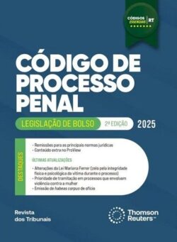 CODIGOS ESSENCIAIS RT - CODIGO DE PROCESSO PENAL