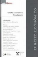 DIREITO ECONOMICO REGULATORIO - SERIE GVLAW-SARAIVA