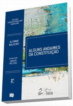 ALGUNS ANDAIMES DA CONSTITUICAO-BALEEIRO