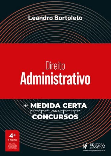 DIREITO ADMINISTRATIVO NA MEDIDA CERTA PARA CONCURSOS