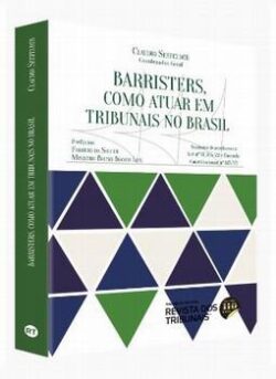 BARRISTERS, COMO ATUAR EM TRIBUNAIS NO BRASIL