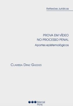PROVA EM VIDEO NO PROCESSO PENAL