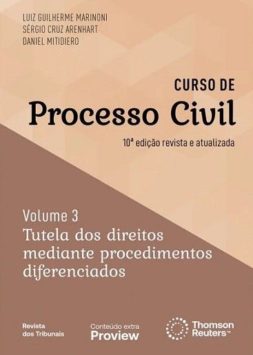 CURSO DE PROCESSO CIVIL - VOL.3 - TUTELA DOS DIREITOS MEDIANTE PROCEDIMENTOS DIFERENCIADOS