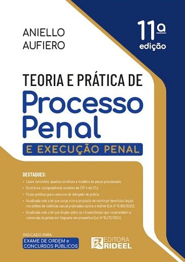 TEORIA E PRATICA DE PROCESSO PENAL E EXECUCAO PENAL