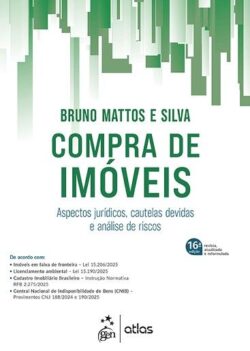 COMPRA DE IMOVEIS - ASPECTOS JURIDICOS, CAUTELAS DEVIDAS E ANALISE DE RISCOS