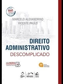 DIREITO ADMINISTRATIVO DESCOMPLICADO