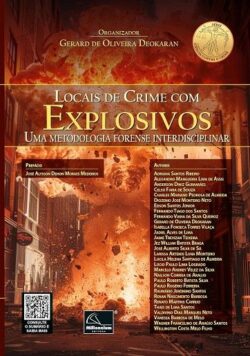 LOCAIS DE CRIME COM EXPLOSIVOS - UMA METODOLOGIA FORENSE INTERDISCIPLINAR