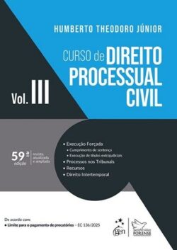 CURSO DE DIREITO PROCESSUAL CIVIL - VOL.III
