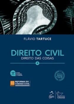 DIREITO CIVIL- VOL.4 - DIREITO DAS COISAS